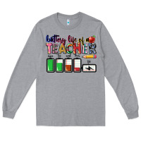 Heather Grey battery life of teacher Long Sleeve Tee - CowGirlArtShop
