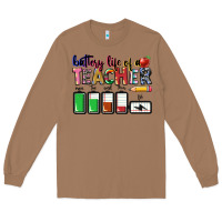Battery Life Of Teacher Long Sleeve Tee | Teevron