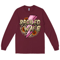 Burgundy Spoiled Wife Mother's Day Long Sleeve Tee - CowGirlArtShop