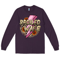 Plum Spoiled Wife Mother's Day Long Sleeve Tee - CowGirlArtShop