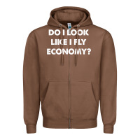 Chestnut do i look like i fly economy air travel first class traveler t shirt Zipper Hoodie - minhPixels