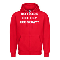 Red do i look like i fly economy air travel first class traveler t shirt Zipper Hoodie - minhPixels
