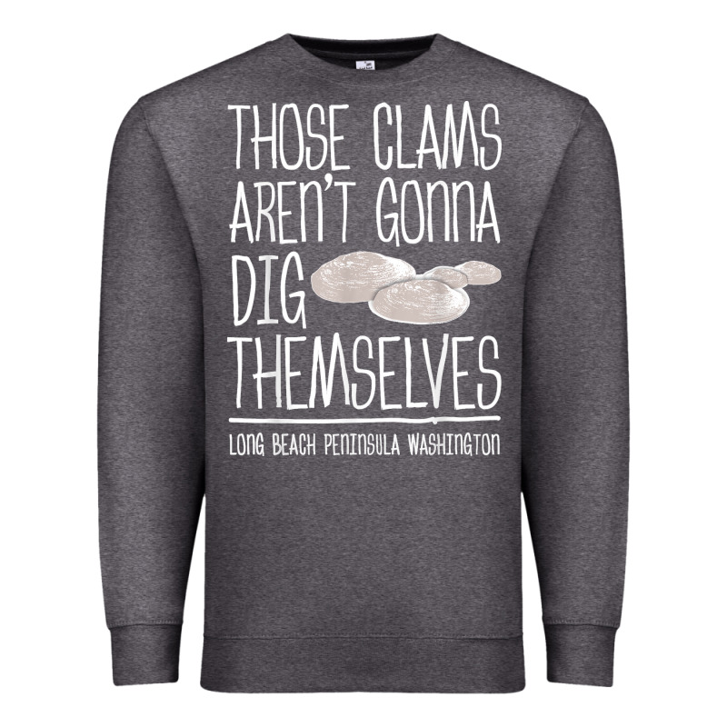 Clam Diggers Funny Quote Gift Long Beach Peninsula Premium Sweatshirt by minhPixels | Teevron
