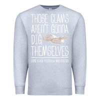 Heather Grey Clam Diggers Funny Quote Gift Long Beach Peninsula Premium Sweatshirt - minhPixels