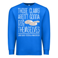 True Royal Clam Diggers Funny Quote Gift Long Beach Peninsula Premium Sweatshirt - minhPixels