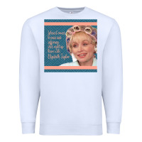 White Truvy Steel Magnolias Suffering Funny Movie Quote Premium Sweatshirt - minhPixels