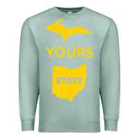 Seafoam Up Yours State Of Ohio Funny Anti Oh Pro Michigan Meme Premium Sweatshirt - minhPixels