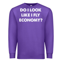 Purple do i look like i fly economy air travel first class traveler t shirt Premium Sweatshirt - minhPixels
