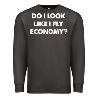 Smoke do i look like i fly economy air travel first class traveler t shirt Premium Sweatshirt - minhPixels