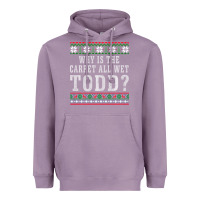 Lavender Why Is The Carpet All Wet Todd Ugly Sweater Funny Gift Heavyweight Hoodie - minhPixels