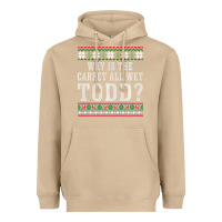 Mushroom Why Is The Carpet All Wet Todd Ugly Sweater Funny Gift Heavyweight Hoodie - minhPixels