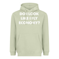 Matcha do i look like i fly economy air travel first class traveler t shirt Heavyweight Hoodie - minhPixels