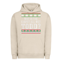 Pigment French Oak Why Is The Carpet All Wet Todd Ugly Sweater Funny Gift Urban Hoodie - minhPixels