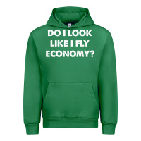 Emerald do i look like i fly economy air travel first class traveler t shirt Urban Hoodie - minhPixels