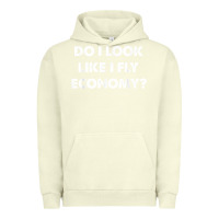 Pigment Pistachio do i look like i fly economy air travel first class traveler t shirt Urban Hoodie - minhPixels