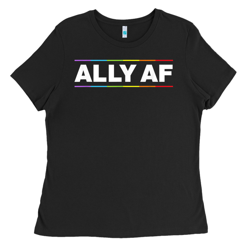 Ally Af Pride Rainbow Shirt  Proud Lgbtq Ally Tshirt Ladies Tee by minhPixels | Teevron
