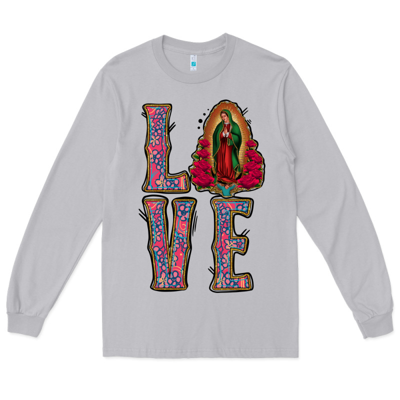 Love Lady Of Guadalupe Long Sleeve Tee by Jasminsmagicworld | Teevron
