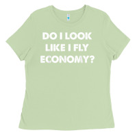 Matcha do i look like i fly economy air travel first class traveler t shirt Ladies Tee - minhPixels