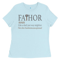 Baby Blue Fa-Thor Like Dad Just Way Mightier Ladies Tee - Bettercallsaul