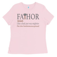 Bubblegum Pink Fa-Thor Like Dad Just Way Mightier Ladies Tee - Bettercallsaul