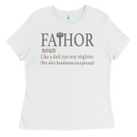 White Fa-Thor Like Dad Just Way Mightier Ladies Tee - Bettercallsaul