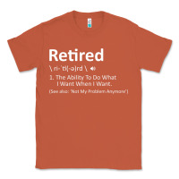Copper Retired Definition Not My Problem Anymore Funny Retirement Classic Tee - minhPixels