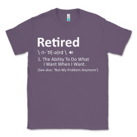 Lavender Retired Definition Not My Problem Anymore Funny Retirement Classic Tee - minhPixels