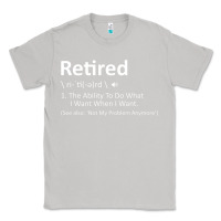 Moon Dust Retired Definition Not My Problem Anymore Funny Retirement Classic Tee - minhPixels