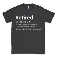 Smoke Retired Definition Not My Problem Anymore Funny Retirement Classic Tee - minhPixels