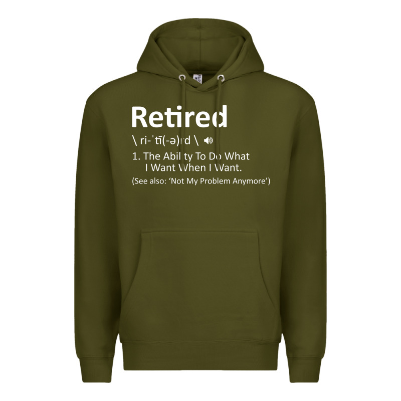 Retired Definition Not My Problem Anymore Funny Retirement Premium Hoodie by minhPixels | Teevron