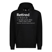 Black Retired Definition Not My Problem Anymore Funny Retirement Premium Hoodie - minhPixels