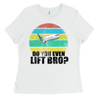 White Do You Even Lift Bro Ladies Tee - Bettercallsaul