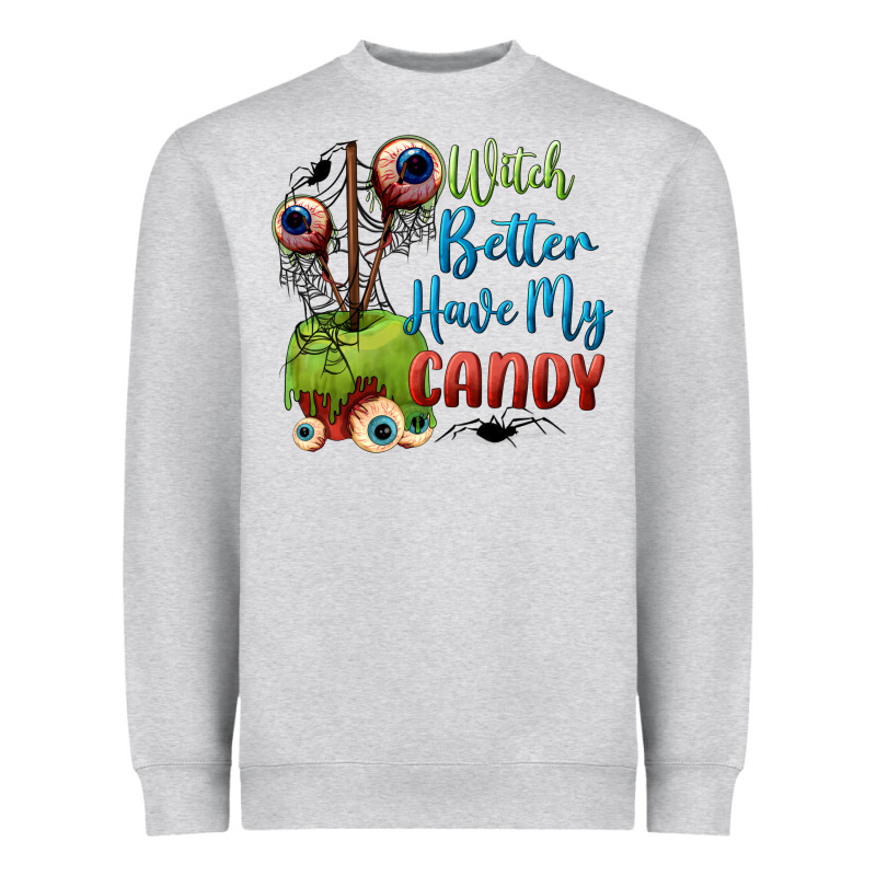 Witch Better Have My Candy Heavyweight Sweatshirt by BundleAndBundleShop | Teevron