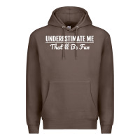 Coffee Underestimate Me That'll Be Fun  Funny Quote Gift Pun Premium Hoodie - minhPixels