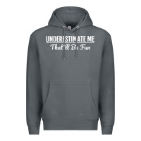 Rock Underestimate Me That'll Be Fun  Funny Quote Gift Pun Premium Hoodie - minhPixels