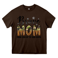 Chocolate Brown brave mom from son up to son down Heavy Core Tee - LillyAllenDesigns