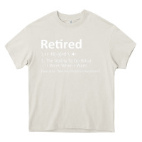 Cream Retired Definition Not My Problem Anymore Funny Retirement Heavy Core Tee - minhPixels