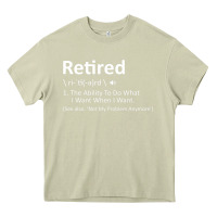 Mossy Retired Definition Not My Problem Anymore Funny Retirement Heavy Core Tee - minhPixels