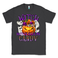 Smoke Witch Better Have My Candy Classic Tee - texasbilliewilder