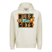 Pies Before Guys Premium Hoodie | Teevron