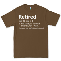 Retired Definition Not My Problem Anymore Funny Retirement Premium Tee | Teevron
