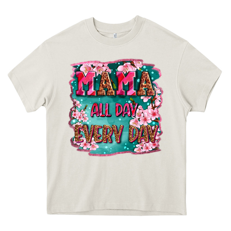 Mama All Day Everyday Heavy Core Tee by LillyAllenDesigns | Teevron