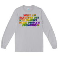 Moon Dust What a beautiful day to respect other people's Long Sleeve Tee - CowGirlArtShop