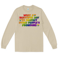 Mushroom What a beautiful day to respect other people's Long Sleeve Tee - CowGirlArtShop