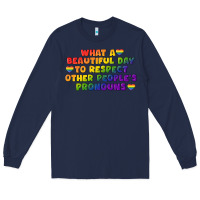 Navy What a beautiful day to respect other people's Long Sleeve Tee - CowGirlArtShop