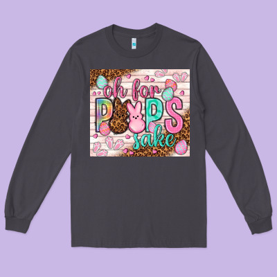 Oh For Peeps Sake Tumbler Easter Day Long Sleeve Tee Designed By Howdyjamesfarm