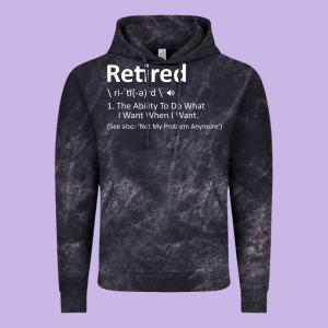 Retired Definition Not My Problem Anymore Funny Retirement Vintage Hoodie Designed By Minhpixels