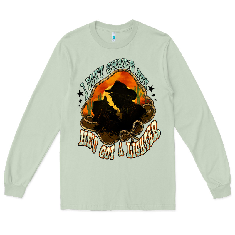 I Don't Smoke But He's Got A Lighter Long Sleeve Tee by HowdyJamesFarm | Teevron