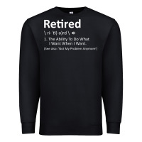 Black Retired Definition Not My Problem Anymore Funny Retirement Premium Sweatshirt - minhPixels