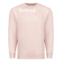 Pale Pink Retired Definition Not My Problem Anymore Funny Retirement Premium Sweatshirt - minhPixels